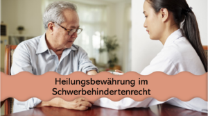 Heilungsbewährung Schwerbehindertenrecht